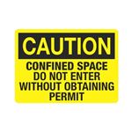 Caution Confined Space Do Not Enter Without Obtaining Permit Sign